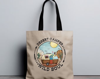 Desert Camper Wild Soul Camping Tote Bag,  Eco Friendly Outdoor Adventure Lover Handbag , Gift For Camper, Gift for Nature Lover