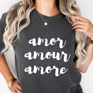 Amor Amour Amore Comfort Colors® T-Shirt Retro Love Self Love Graphic Tee Spanish French Italian Love shirt tee woman unisex gift for Her