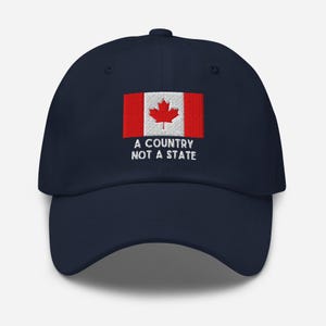 Canada Hat Embroidered Baseball Cap Canada Flag Hat A Country Not A State Cap Adjustable Cotton Hat Gift for him her Canada lovers AntiTrump