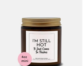 Funny Menopause Candle Gift: Coconut Soy Wax in Amber Glass - 4oz Mini