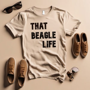 Beagle Life T-Shirt for Beagle Owner, Gift for Beagle Lover and Pet Parent, Funny Beagle Shirt for Beagle Mom and Dog Lover Tee