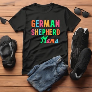 German Shepherd Mama T-Shirt for German Shepherd Lover, German Shepherd Shirt for Pet Parent, Gift For German Shepherd Owner, Mother&#39;s Day