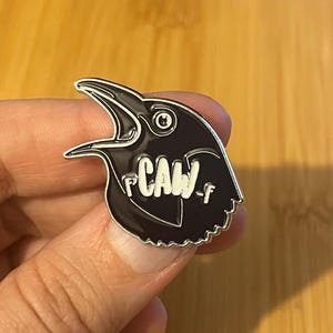 F’Caw-F Crow Enamel Pin | Funny Sarcastic Bird Lapel Badge