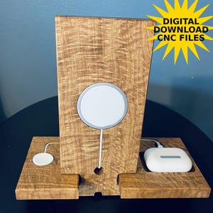 May include: Wooden charging station with a light brown finish. It features a MagSafe charger, a watch charger, and a space for AirPods. The text "DIGITAL DOWNLOAD CNC FILES" is in a yellow burst shape.