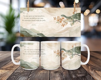 No One Saves Us But Ourselves Buddha Mug • Buddha Quote • Buddha Sayingg • Yoga Mug • Mindfulness Mug • Spirituality Mug • Meditation Mug