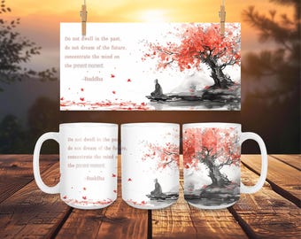 Caneca de Buda • Caneca do momento presente • Caneca com ditados de Buda • Caneca de ioga • Caneca de atenção plena • Caneca de espiritualidade • Caneca de meditação • Citação religiosa