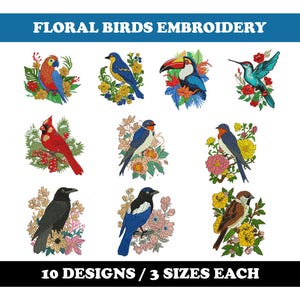 Op de afbeelding: 10 borduurmotieven met kleurrijke vogels met bloemmotieven. Elk ontwerp is verkrijgbaar in 3 maten. De vogels omvatten een kardinaal, een toekan, een kolibrie, een blauwe gaaien, een kraai, een mus, en meer.