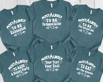 Most Likely To Disney Shirt,Matching Disney Shirt,Funny Disney Shirts,Disney Family Trip Shirt,Most Likely To Shirts,Most Disneyland Tee