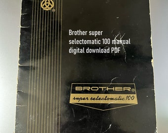 Brother Super Selectomatic 100 Nähanleitung, digitale PDF-Anleitung