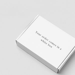 Your order comes in a white box