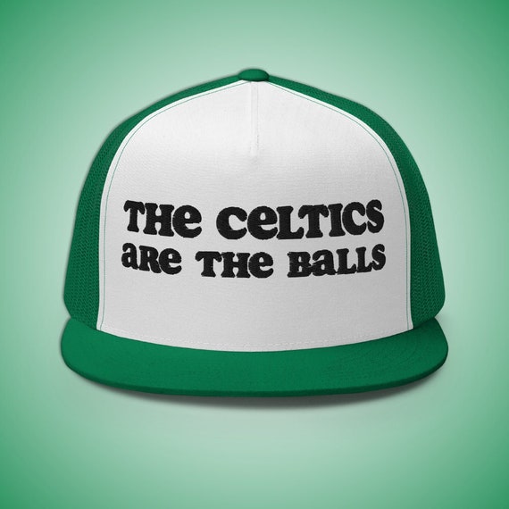 The Celtics Are the Balls Trucker Hat Boston Basketball Apparel Etsy