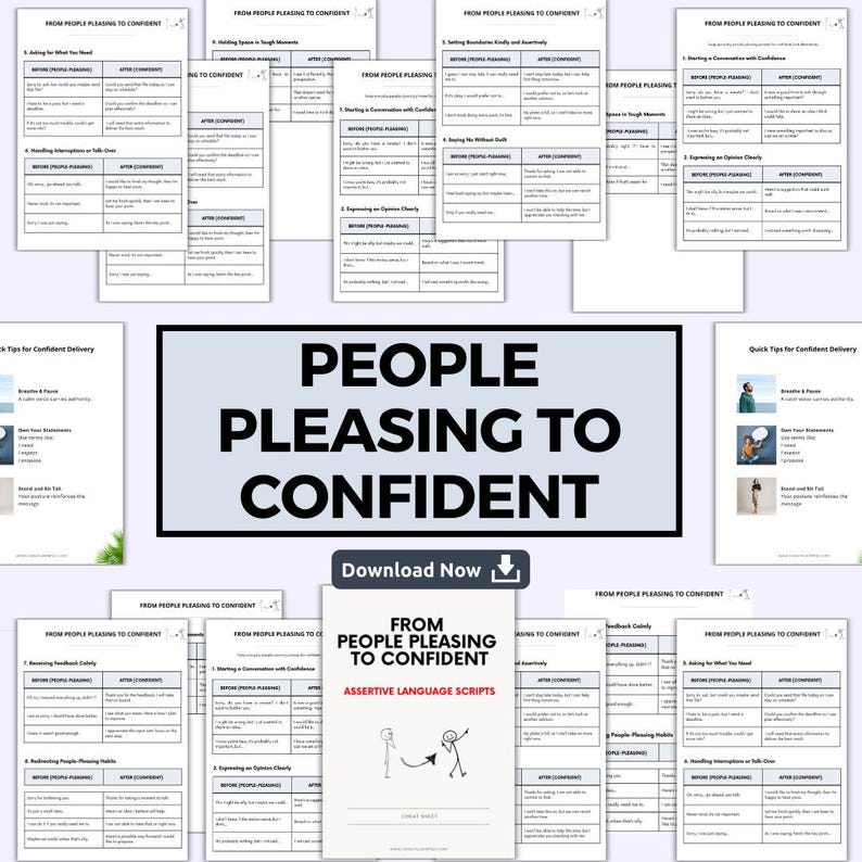 May include: A collection of white informational sheets titled People Pleasing to Confident, featuring tables with before and after language scripts, assertive communication tips, and a central document with a stick figure illustration and download button.