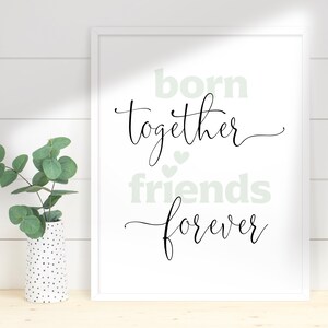 Born Together Friends Forever Printable Wall Art Twins - Etsy