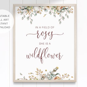 In a Field of Roses She is a Wildflower Quote Printable Wall Art, Girls Room, Wildflowers Print, Girls Room Print, INSTANT DOWNLOAD