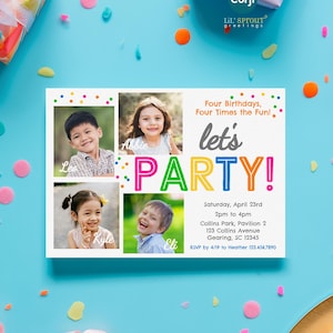 May include: A rectangular birthday party invitation card featuring four individual photographs of children, the text Four Birthdays, Four Times the Fun!, let's PARTY!, and event details including Saturday, April 23rd, 2pm to 4pm, Collins Park, Pavilion 2, 123 Collins Avenue, Gearing, SC 12345, and RSVP by 4/19 to Heather 123.456.7890.