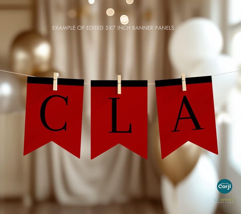 May include: Three red rectangular banner panels with black lettering spelling CLA, each featuring a black top border and a pointed bottom edge. The panels are suspended by wooden clothespins on a string, with text reading EXAMPLE OF EDITED 5X7 INCH BANNER PANELS.