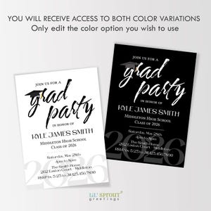 May include: Two graduation party invitation templates, one with black text on a white background and one with white text on a black background. Both feature a graduation cap icon, the text 'grad party', 'KYLE JAMES SMITH', 'MIDDLETON HIGH SCHOOL', 'CLASS OF 2026', and event details.