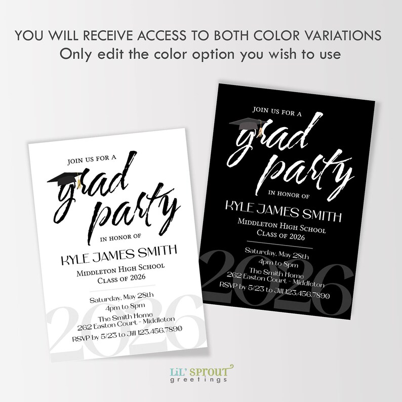 May include: Two graduation party invitation templates, one with black text on a white background and one with white text on a black background. Both feature a graduation cap icon, the text 'grad party', 'KYLE JAMES SMITH', 'MIDDLETON HIGH SCHOOL', 'CLASS OF 2026', and event details.