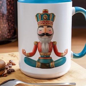Holiday Calm Accented Ceramic 11oz 15oz Coffee Mug Funny Nutcracker Meditation Gift For Yogi Spiritual Practice Yoga Meditator Namaste Mug