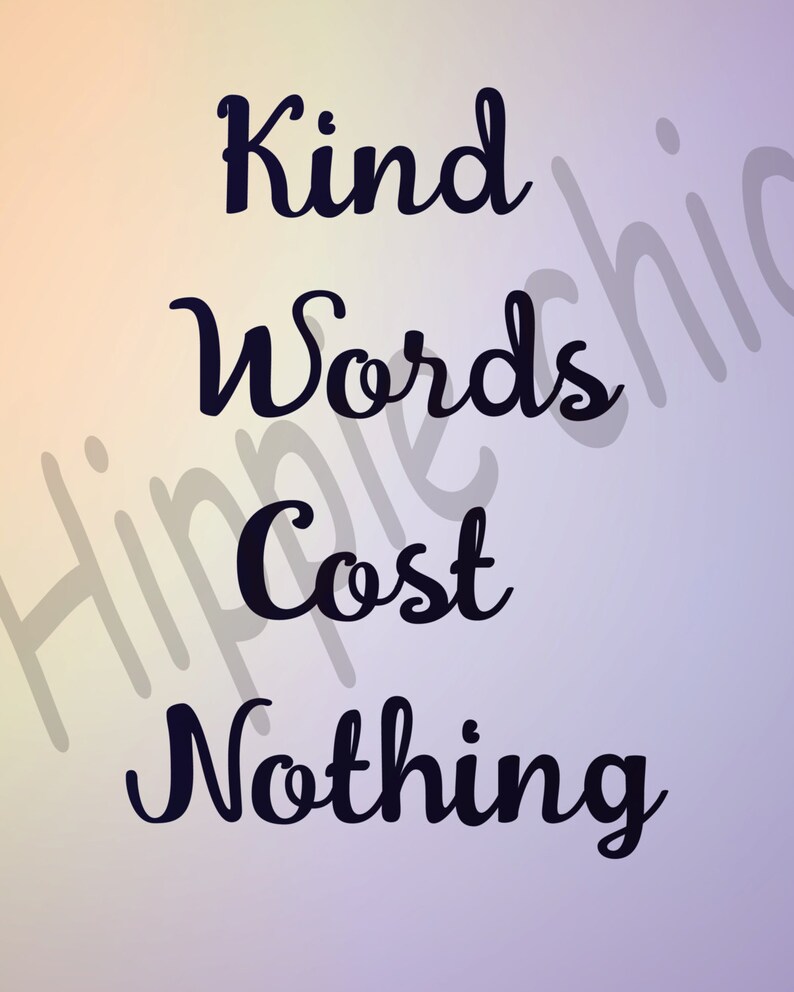 Kind words cost nothing motivational downloadable printable Etsy