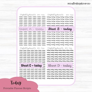 May include: A sheet of planner stickers with the word "today" repeated in a handwritten style. The sheet is divided into four sections, labeled A, B, C, and D. The text "Printable Planner Scripts" is at the bottom.