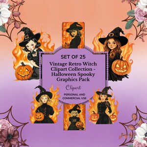 May include: Set of 25 vintage witch clipart illustrations. Each image features a witch in a black dress and hat, holding a jack-o-lantern. The witches are surrounded by flames. The text "SET OF 25 Vintage Retro Witch Clipart Collection - Halloween Spooky Graphics Pack Clipart PERSONAL AND COMMERCIAL USE" is displayed on a purple background.