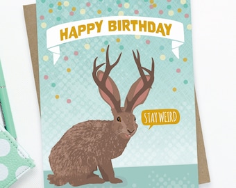 birthday card / stay weird jackalope