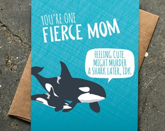 funny mother's day card | birthday card | fierce orca