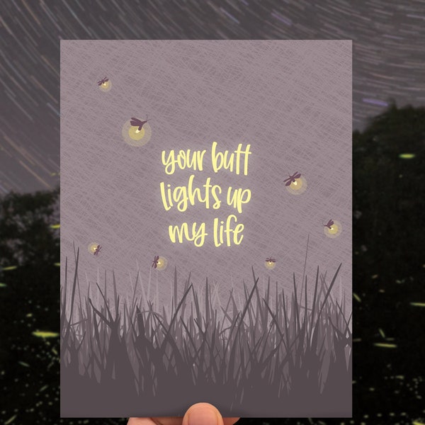 funny love card / anniversary card / butt lights up my life