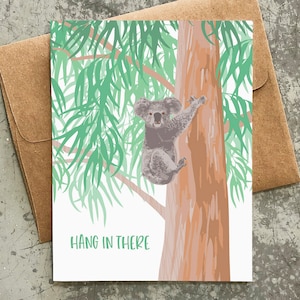 thinking of you card / encouragement / hang in there koala