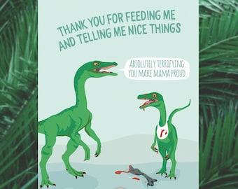 funny mother's day card / dinosaurs / feeding me