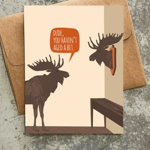 funny birthday card / moose