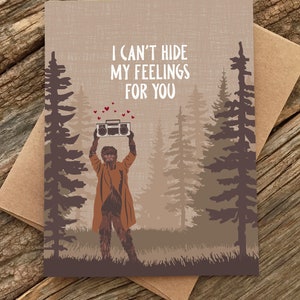 say anything love card / can't hide my feelings sasquatch