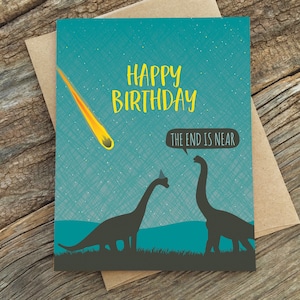 cartão de aniversário engraçado / o fim está próximo / dinossauros