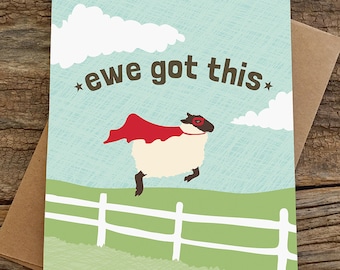 funny card / encouragement card / you got this / ewe