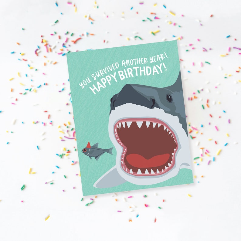 funny birthday card / survived another year / shark image 1