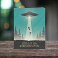 funny birthday card / UFO take our leaders