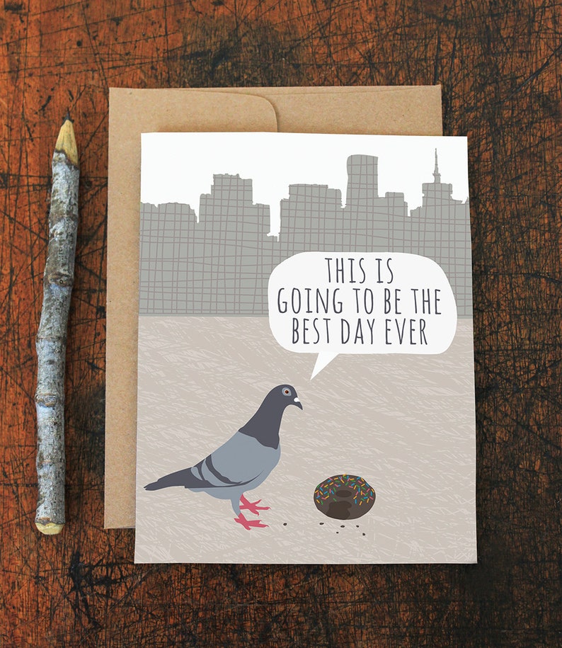 Funny birthday card / best day ever / enjoy the little