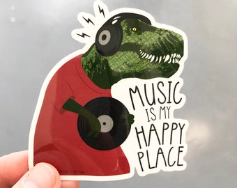 music is my happy place trex sticker