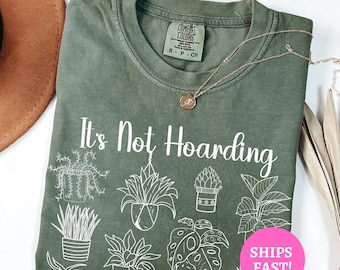 Plant Lover T-Shirt: Funny Plant Hoarder Tee, Green Thumb Gift