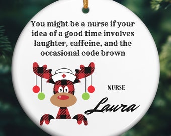 Funny Nurse Ornament, Christmas Ornament for Nurses, Personalized Gift for Nurse