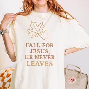 Fall For Jesus Comfort Colors T-Shirt: Christian Autumn Faith Tee