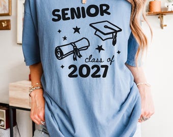 Class of 2027 Comfort Colors Shirt, Senior 2027 Tee, Senior Year High School Graduation Gift, 2027 Graduate T-Shirt