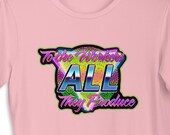 Leftist T-Shirt: To the Workers All They Produce | Unisex Retro 1980s Style, Socialist Communist Anti-Capitalist 80s Neon Zoomer Gift