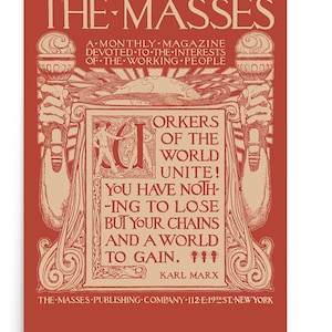 Marxist Poster: Workers of the World Unite! Retro Masses Magazine Cover Art | Karl Marx Quote, Socialist Leftist Pro-Labor Print Unframed