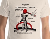 Red Scare T-Shirt: Secrets of the Communist Party Exposed! Retro Unisex Shirt, Hammer and Sickle, Uncle Sam Communism