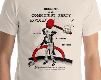 Red Scare T-Shirt: Secrets of the Communist Party Exposed! Retro Unisex Shirt, Hammer and Sickle, Uncle Sam Communism