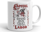 Capital and Labor, Socialist Ceramic Mug | Edwardian Socialism, Retro Communist, Anti-Capitalist, Pro-Labor, Leftist Gift