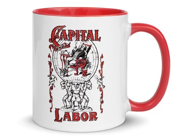 Capital and Labor, Socialist Ceramic Mug, Red Inside | Edwardian Socialism, Retro Communist, Anti-Capitalist, Pro-Labor, Leftist Gift