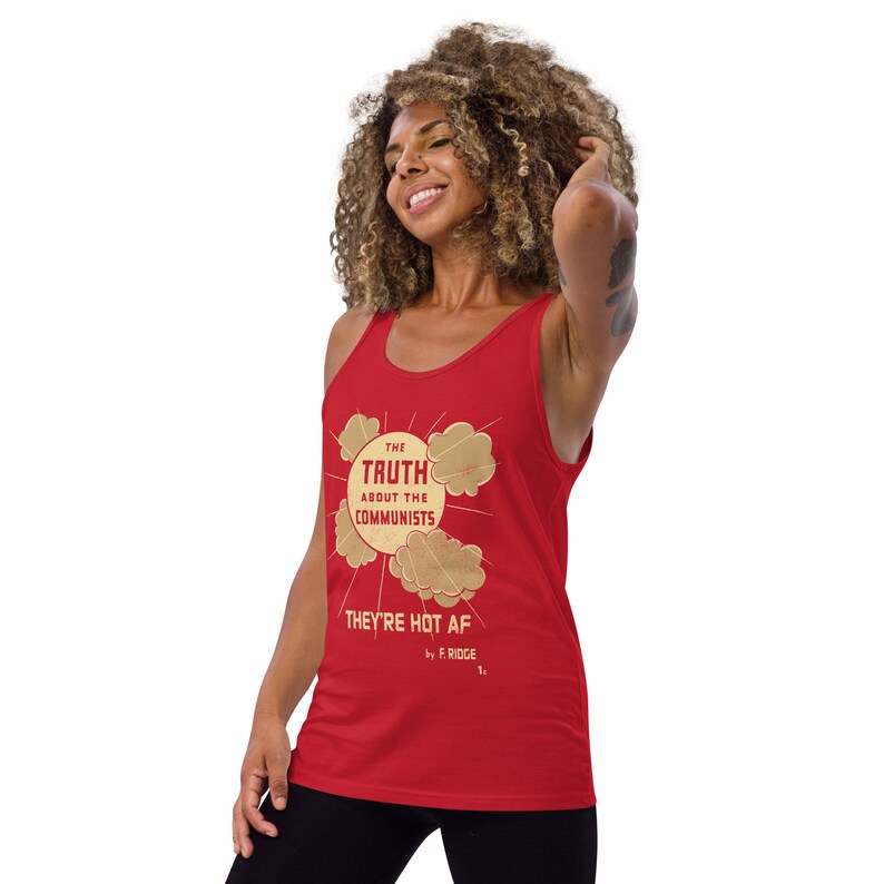 The Truth about the Communists: They're Hot AF Tank Unisex Distressed Look Leftist Shirt, Retro Communist, Communism Anti-Capitalist Red